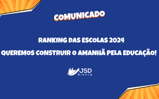 📢 COMUNICADO | Ranking das Escolas 2024: Educação em Sintra continua a exigir atenção urgente