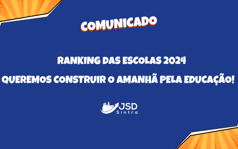 📢 COMUNICADO | Ranking das Escolas 2024: Educação em Sintra continua a exigir atenção urgente